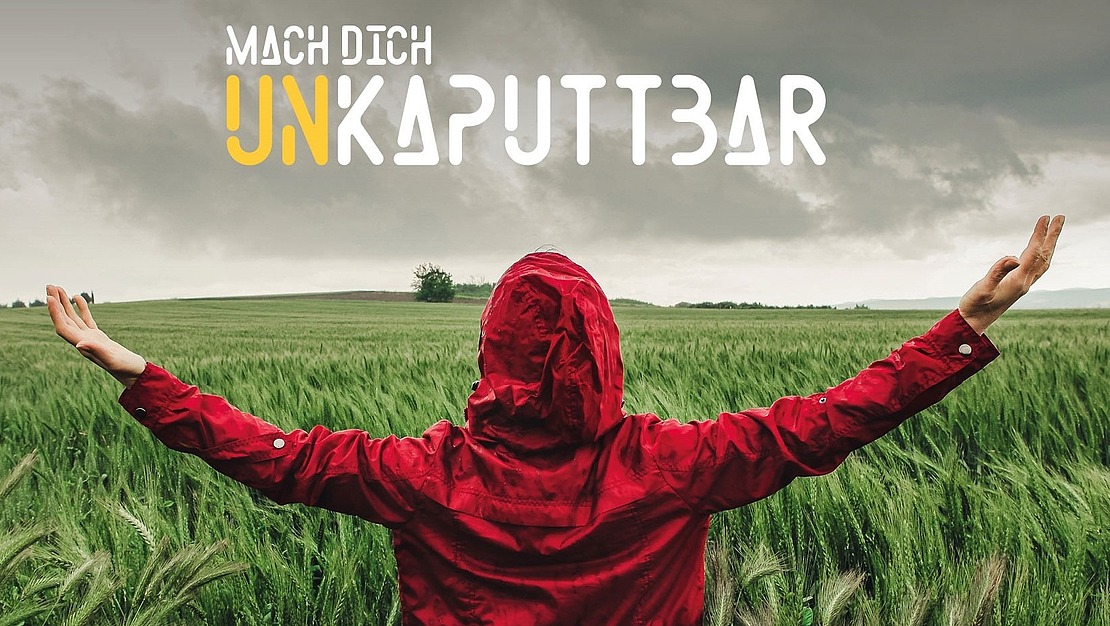 Mach dich unkaputtbar